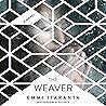 The Weaver