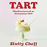 Tart: Misadventur...