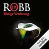 Blutige Verehrung by J.D. Robb