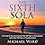 The Sixth Sola: It Is Time to Move on from the Past 500 Years of Reformation to the Next 500 Years of Transformation