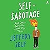 Self-Sabotage: An...