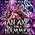 An Axe for a Hammer: An Old Gods Story (Orishas Among Mortals, Book 3)