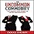 The Uncommon Commodity: The Common Sense Guide for New Managers