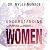 Understanding the Purpose and Power of Women: God's Design for Female Identity