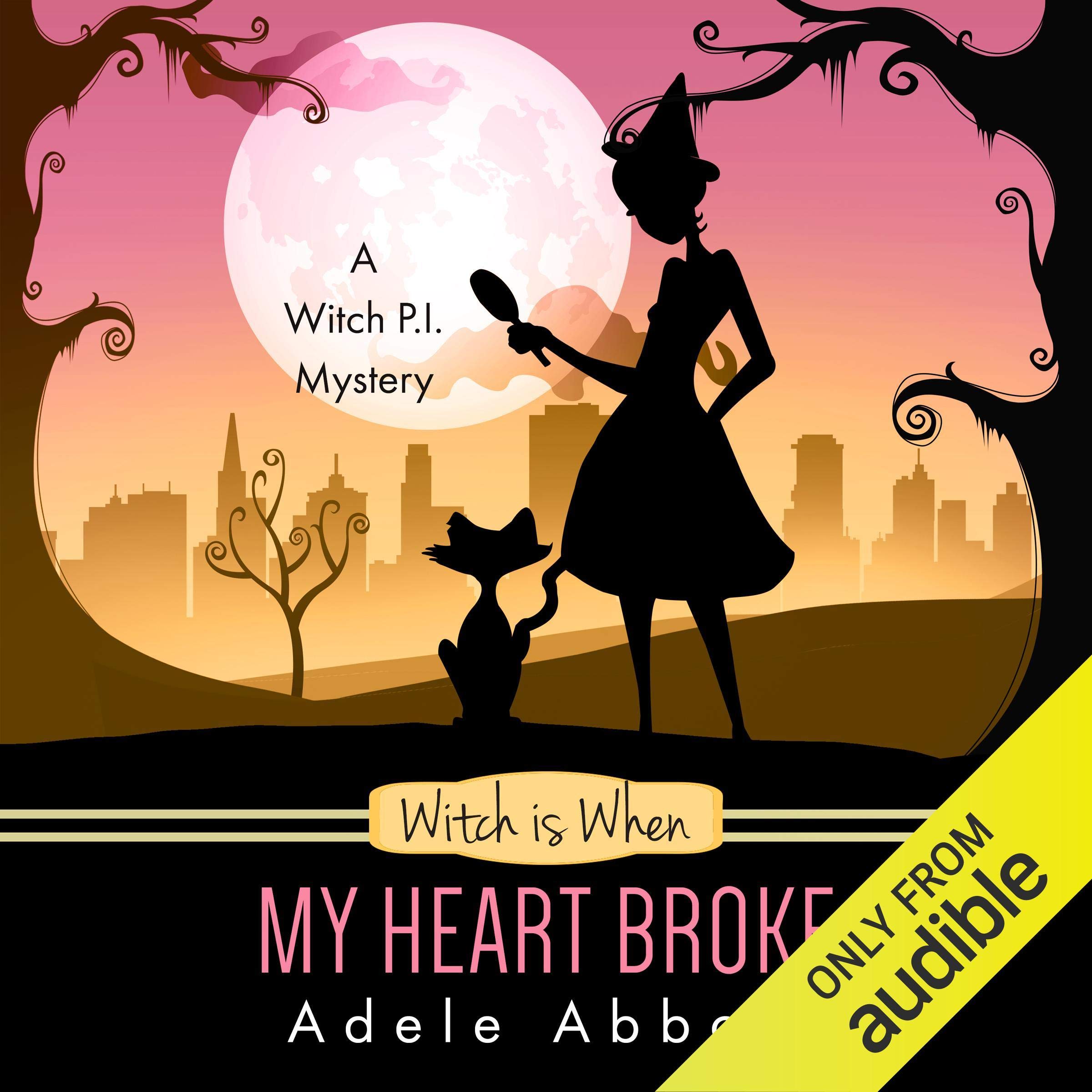 Witch is When My Heart Broke (A Witch P.I. Mystery) (Volume 9)
