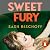 Sweet Fury: The Silent Patient meets The Seven Husbands of Evelyn Hugo in this glamorous and twisty thriller