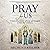 Pray for Us: 75 Saints Who ...