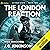The London Reaction: Altere...