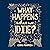 What Happens When We Die?: ...