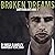 Broken Dreams: Shattered Li...