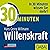30 Minuten Willenskraft