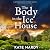 The Body in the Ice House