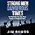 Strong Men Dangerous Times: Five Essentials Every Man Must Possess to Change His World