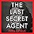 The Last Secret Agent: The Extraordinary Story of a WW2 Spy in Her Own Words