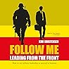 Follow Me: Leading from the Front
