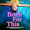 Born for This by Caitlin Devlin