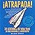 ¡ATRAPADA!: 10 Lecciones de...