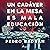 Un cadáver en la mesa es mala educación