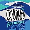 Consumed: The Need for Collective Change: Colonialism, Climate Change, and Consumerism Consumed: The Need for Collective Change: Colonialism, Climate Change, and Consumerism