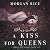 A Kiss for Queens: A Throne for Sisters, Book 6