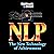 NLP: The New Technology of Achievement