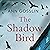 The Shadow Bird