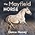 The Mayfield Horse by Elaine Heney