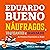 Náufragos, Traficantes e De...