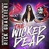 The Wicked Dead: ...