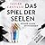Das Spiel der Seelen: Keine...