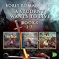 A Student Wants to Live: Books 1-3