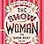 The Show Woman