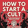 How to Start a Cult