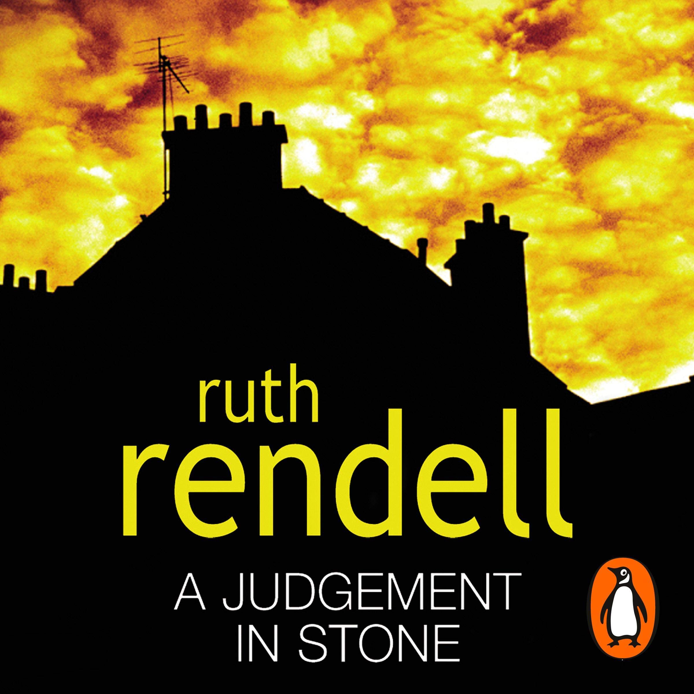 A Judgement In Stone: a chilling and captivatingly unsettling thriller from the award-winning Queen of Crime, Ruth Rendell