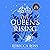 The Queen's Rising