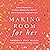 Making Room for Her: Biblic...
