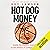 Hot Dog Money: Inside the Biggest Scandal in the History of College Sports