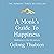 A Monk's Guide to Happiness...
