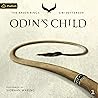 Odin's Child: The...