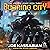 Burning City: The Undying L...