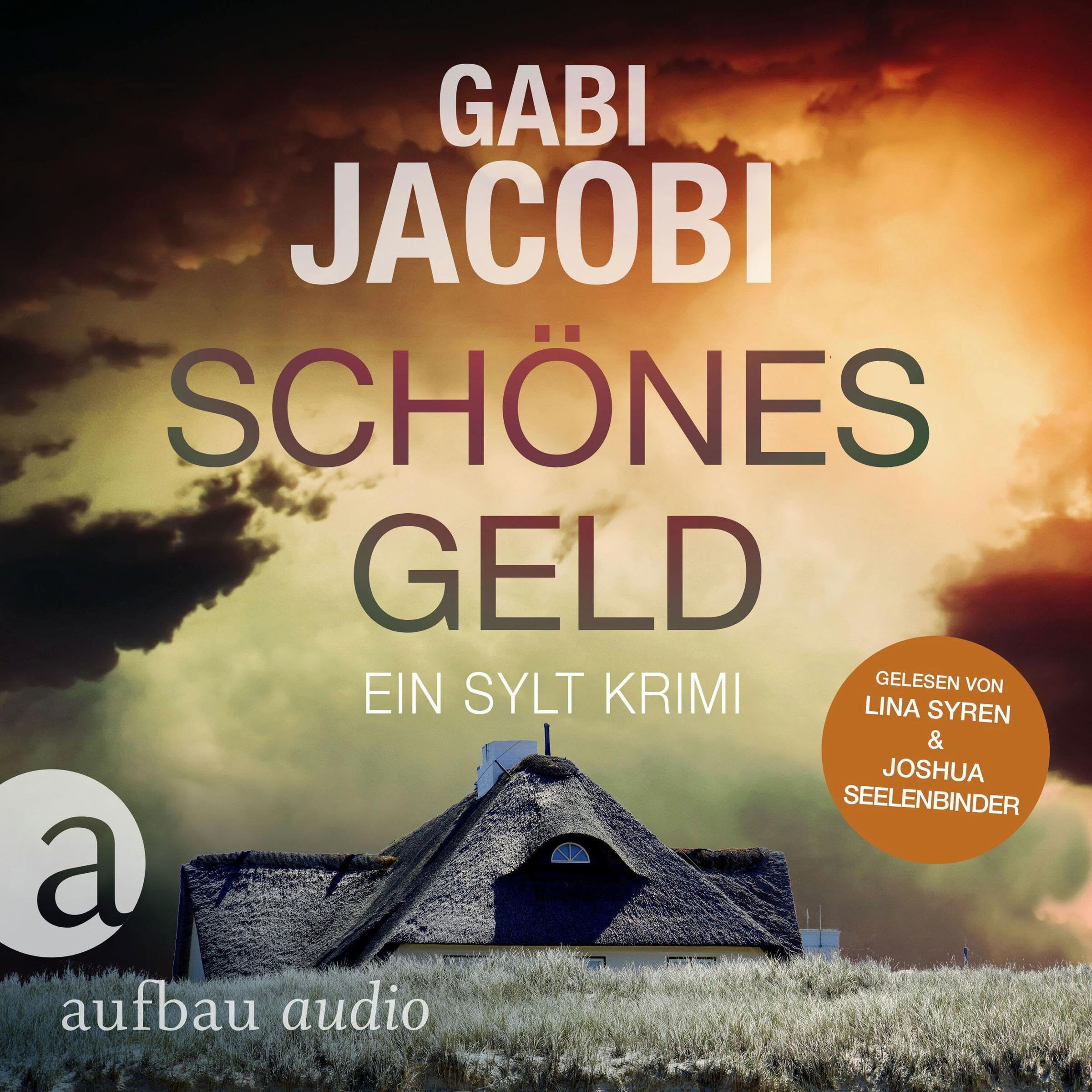 Schönes Geld. Ein Sylt Krimi: Neele Eriksson ermittelt 1 (Audible Audio)