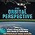 The Orbital Perspective: Lessons in Seeing the Big Picture from a Journey of 71 Million Miles