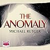 The Anomaly: Anomaly Files, Book 1