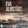 Ostseedämmerung by Eva Almstädt