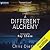 A Different Alchemy: The Great De-evolution, Book 2