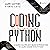 Coding for Beginners Using Python by MARK MATTHES