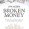 Broken Money: Why...