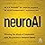 NeuroAI by A.K. Pradeep