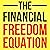 The Financial Freedom Equat...