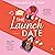 The Launch Date